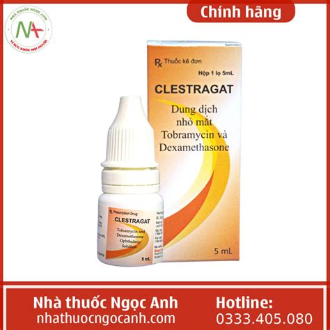 Thuốc nhỏ mắt Clestragat 5ml giá bao nhiêu, mua ở .